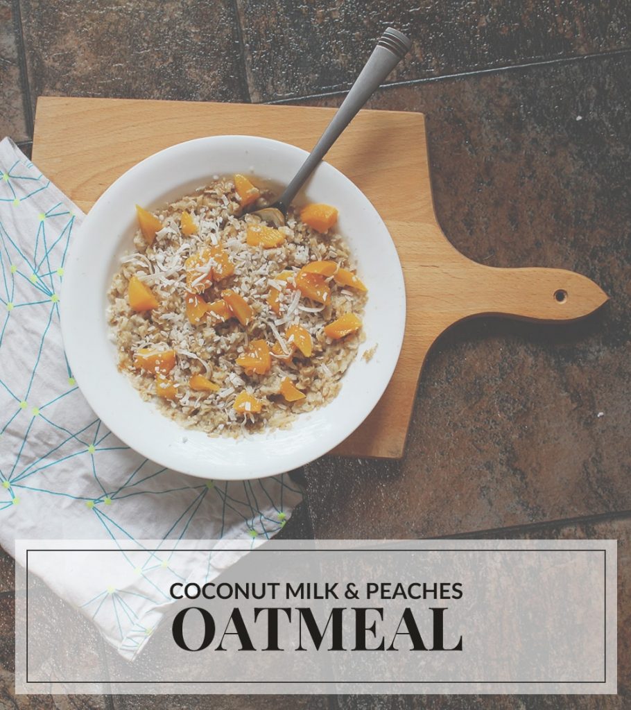 Coconut Milk & Peaches Oatmeal