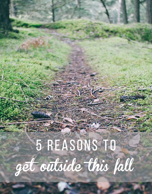 5 Reasons to Get Outside in the Fall