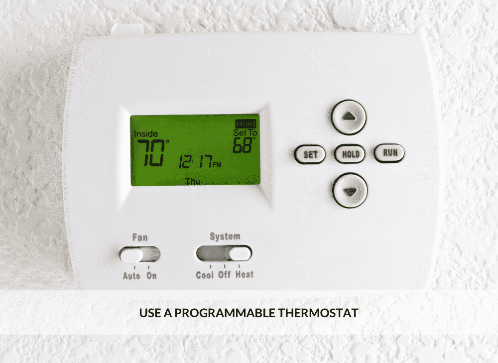 Nine Easy Ways to Make Your Home More Energy Efficient - Use a Programmable Thermostat