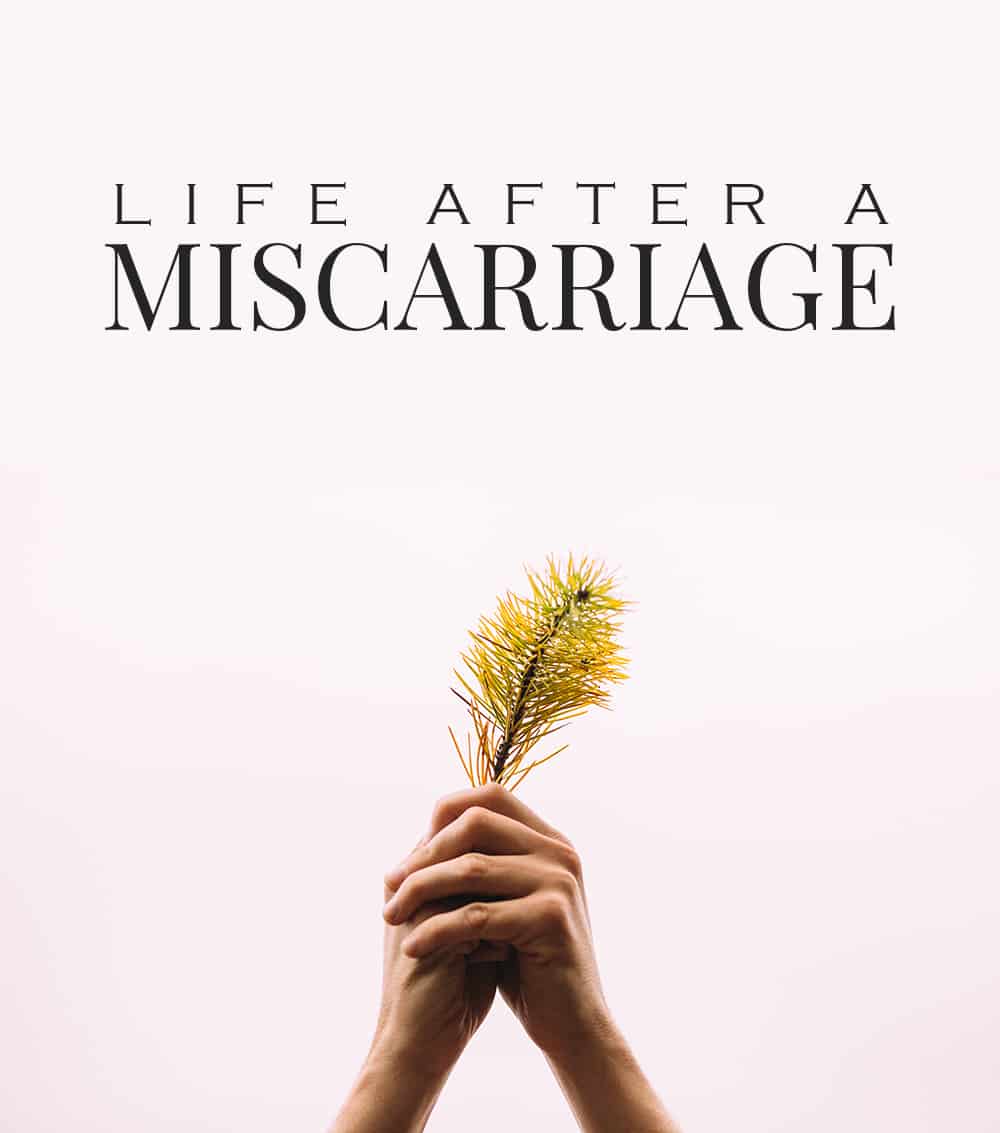 Life After a Miscarriage
