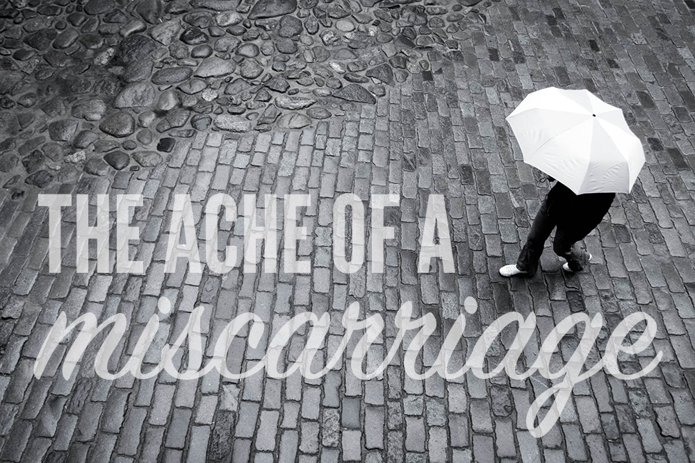 The Ache of a Miscarriage