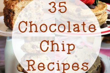 35 Chocolate Chip Recipes