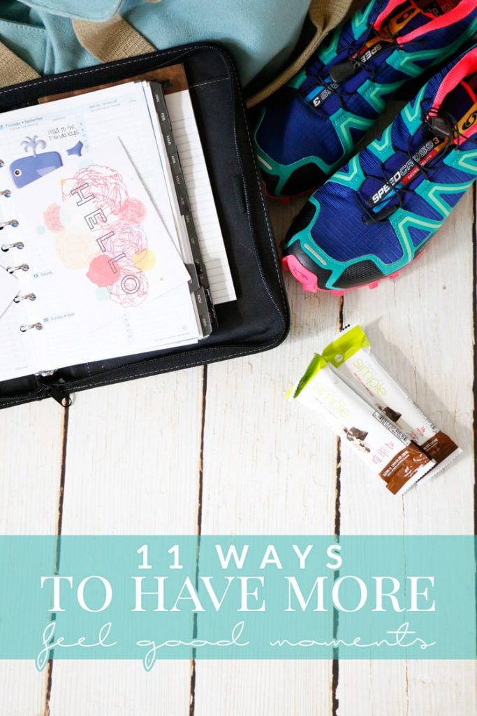 Need brighter days? Here are 11 easy ways to have more feel good moments! 