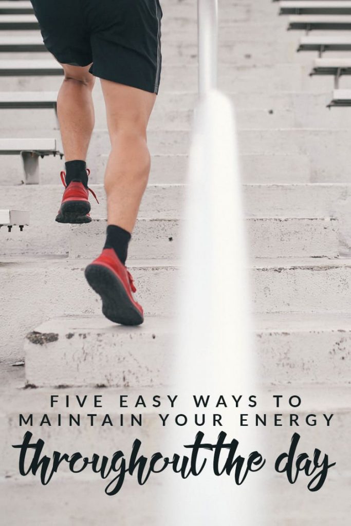 Get the most out of your day with these five easy ways to ensure that you're able to maintain your energy all day long. 