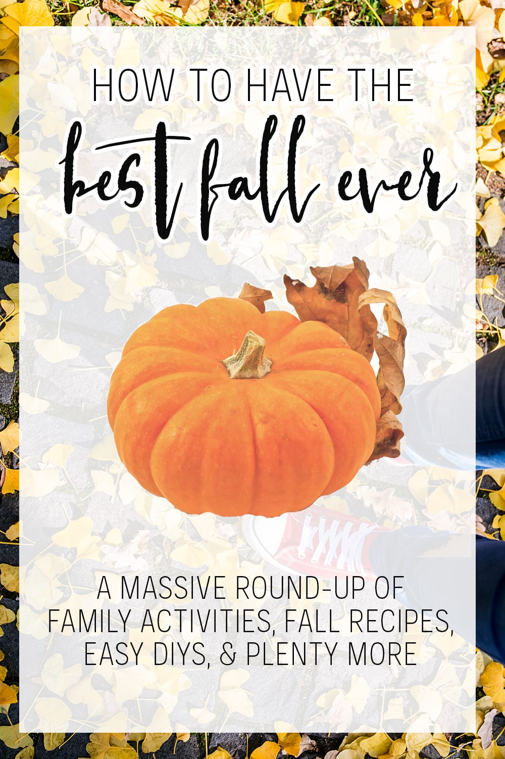 How To Have The Best Fall Ever