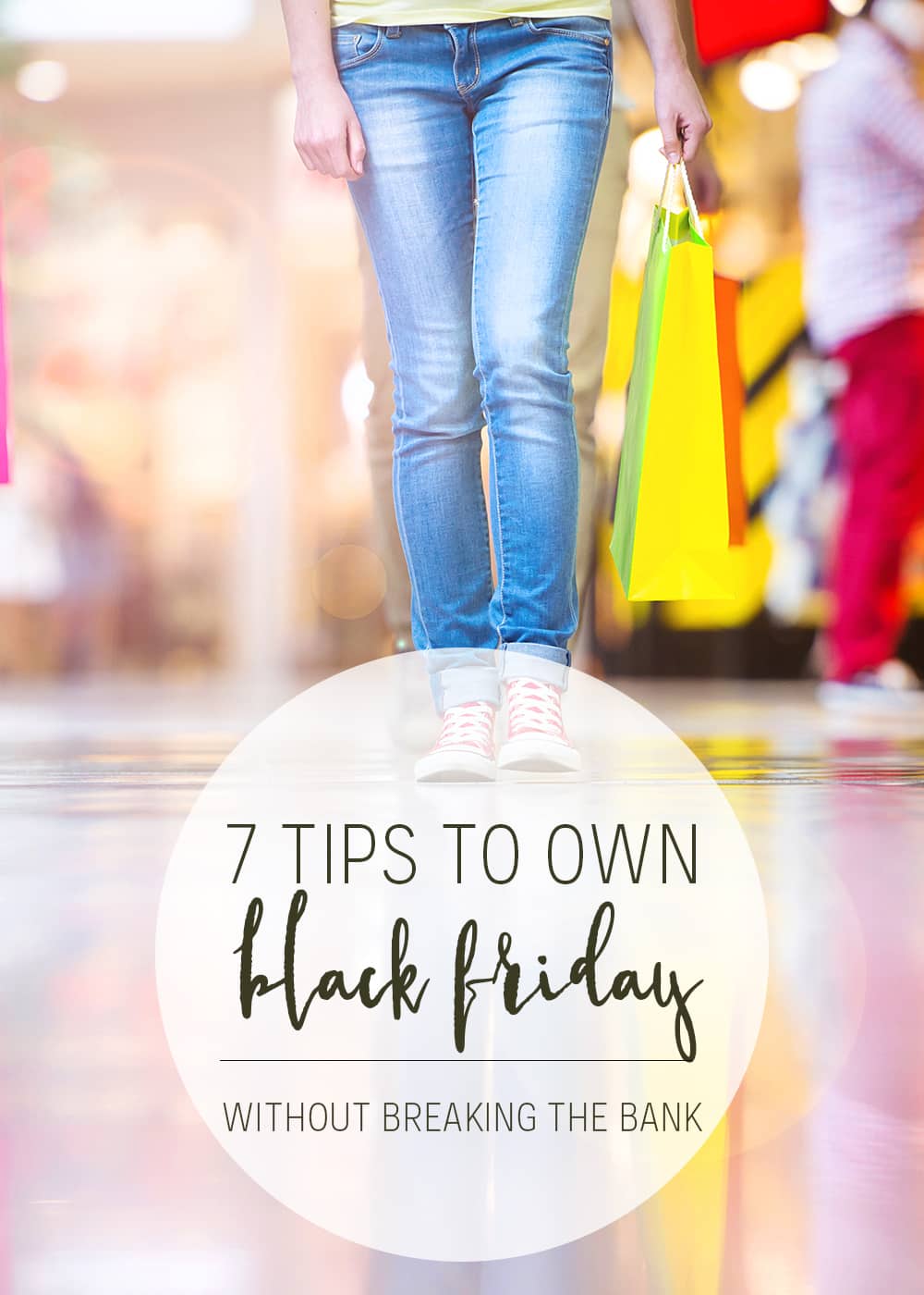 Looking to save money this Black Friday? Apply these 7 tips to shop like a boss and not lose your shirt in the process.