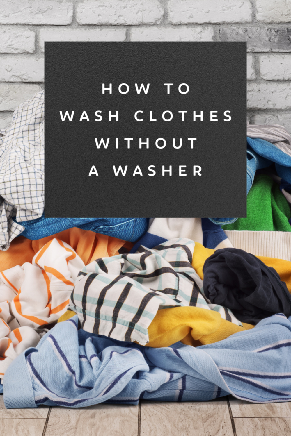 How to Wash Clothes in the Tub (Or Any Large Bin) - Bird's Eye Meeple